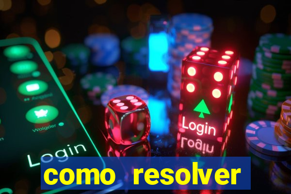 como resolver reclamado apenas por dispositivo registrado